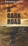 A Dark Road - Amanda Lance