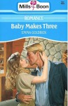 Baby Makes Three - Emma Goldrick