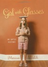 Girl with Glasses: My Optic History - Marissa Walsh, Jason Logan
