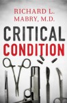 Critical Condition - Richard L. Mabry