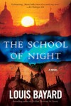 The School of Night - Louis Bayard