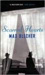Scarred Hearts - Max Blecher, Henry Howard (Translator)