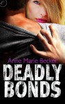 Deadly Bonds (The Mindhunters) - Anne Marie Becker