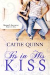 It's in His Kiss - Caitie Quinn