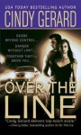 Over the Line (Bodyguard, #4) - Cindy Gerard