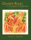 Gender Roles: A Sociological Perspective- (Value Pack W/Mysearchlab) - Linda L. Lindsey, William A. Schwab