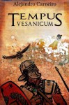 Tempus Vesanicum - Alejandro Carneiro