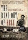 The Road Out of Hell: Sanford Clark and the True Story of the Wineville Murders - Anthony Flacco, Jerry Clark