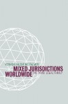 Mixed Jurisdictions Worldwide: The Third Legal Family - Vernon Valentine Palmer