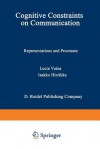 Cognitive Constraints on Communication: Representations and Processes - Jaakko Hintikka, Lucia M. Vaina