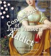 Confessions of a Jane Austen Addict - Laurie Viera Rigler, Orlagh Cassidy