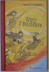 Dzieci z Bullerbyn - Astrid Lindgren, Irena Wyszomirska