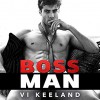 Bossman - Joe Arden, Vi Keeland, Maxine Mitchell