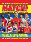 Match! Annual 2010!: From the Makers of the UK's Best-Selling Footy Mag! - Match