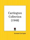 Carrington Collection - Hereward Carrington