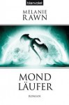Mondläufer (Drachenprinz, #2) - Melanie Rawn