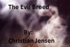 The Evil Breed Witches House the Chronicles of Rosario Book 3 - Christian Jensen