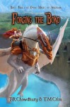 Forging the Bond: Dark Mists of Ansalar (Volume 3) - T R Chowdhury, T M Crim, Fantasio