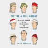 The Tao of Bill Murray: Real-Life Stories of Joy, Enlightenment, and Party Crashing - Gavin Edwards