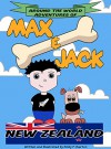 Around the world adventures of Max & Jack NEW ZEALAND - Emily Overton, Emily Overton