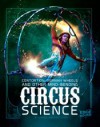 Contortion, German Wheels, and Other Mind-Bending Circus Science - Marcia Amidon Lusted