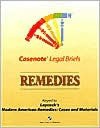 Casenote Legal Briefs: Remedies: Keyed to Laycock, 3rd Ed. - Casenote Legal Briefs