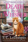 Death by a Whisker: A Cat Rescue Mystery - T. C. LoTempio