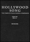 Hollywood Song: The Complete Film & Musical Companion - Ken Bloom