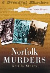 Norfolk Murders (Sutton True Crime History) - Neil Storey