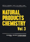 Natural Products Chemistry, Vol. 3 - Koji Nakanishi, Toshio Goto, Sho Ito, Shinsaku Natori