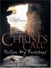 Christ's Call: "Follow My Footsteps": A Call to Higher Commitment - K.P. Yohannan