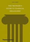 The Traveler's Guide to Classical Philosophy - John Charles Addison Gaskin