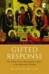 Gifted Response: The Triune God as the Causative Agency of Our Responsive Worship - Dennis Ngien