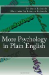 More Psychology in Plain English - Dean Richards, Rebecca Richards