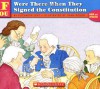 If You Were There When They Signed The Constitution - Elizabeth Levy, Joan Holub, Richard Rosenblum