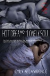 Hot Dreams of a Lonely Soul - Emily A. Lawrence