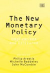 The New Monetary Policy: Implications and Relevance - Philip Arestis