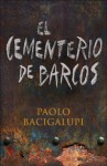 El cementerio de barcos (#1) - Paolo Bacigalupi