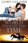 World Enough and Time - Lauren Gallagher