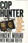 Cop Hunter - Vincent Murano, William Hoffer