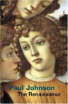 The Renaissance (Universal History) - Paul Johnson