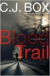 Blood Trail - C.J. Box