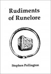 Rudiments of Runelore - Stephen Pollington