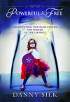 Powerful and Free: Confronting the Glass Ceiling for Woman in the Church - Danny Silk