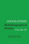 Geographers Volume 31: Biobibliographical Studies - Hayden Lorimer, Charles W.J. Withers