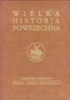 Wielka historia powszechna t.4/4 - Jan Dąbrowski, Kazimierz Zakrzewski, Oskar Halecki, Tadeusz Manteuffel