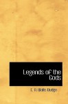 Legends of the Gods - E.A. Wallis Budge