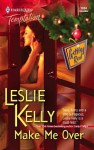 Make Me Over - Leslie Kelly