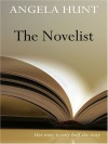 The Novelist: Her Story Is Only Half the Story - Angela Elwell Hunt