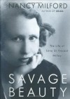 Savage Beauty: The Life of Edna St. Vincent Millay - Nancy Milford